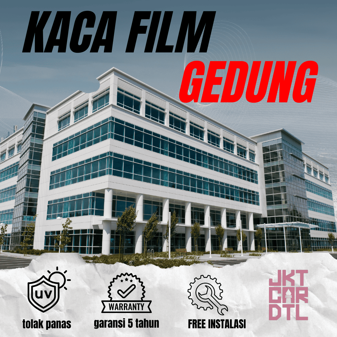 Pasang Kaca Film gedung Panggilan Jakarta