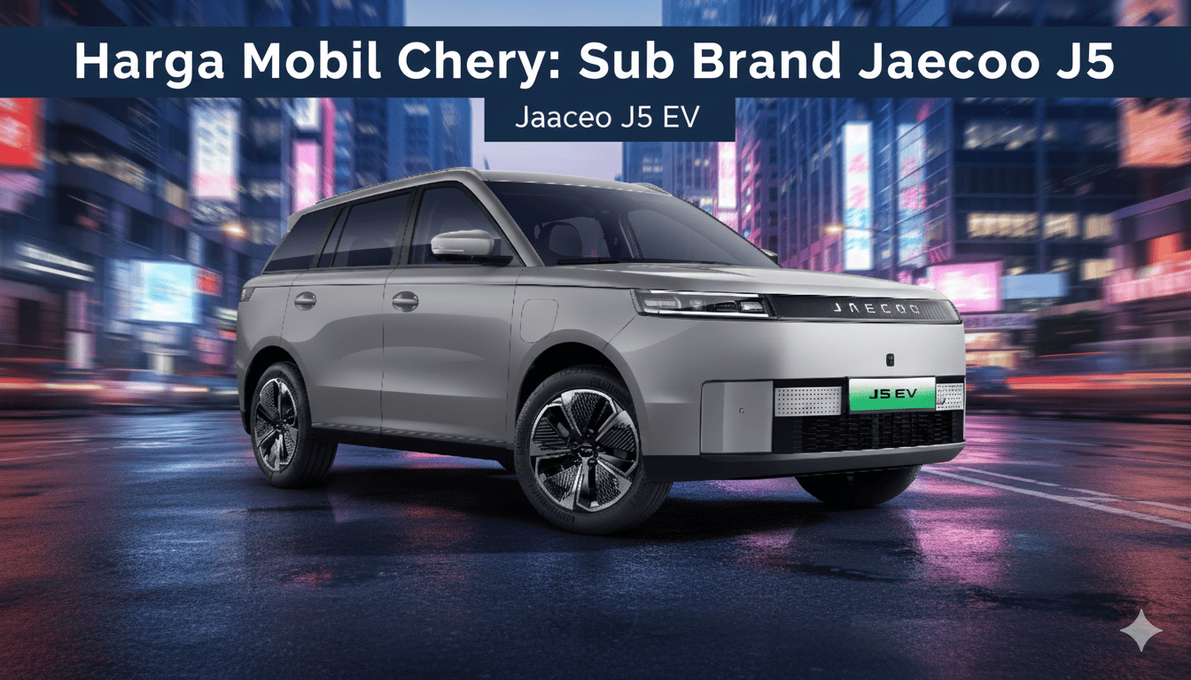 Harga Mobil Chery Sub Brand Jaecoo J5
