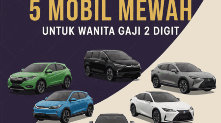5 Mobil Mewah untuk Wanita Gaji 2 Digit